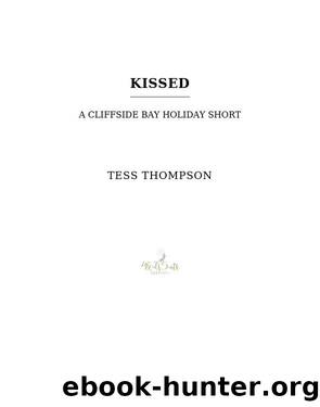 Kissed by Tess Thompson