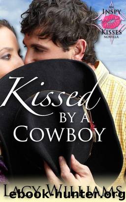 Kissed by a Cowboy by Lacy Williams