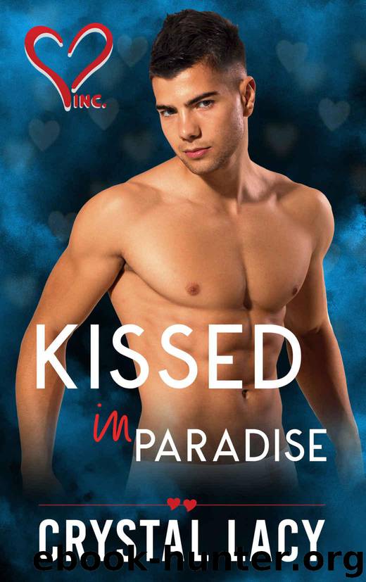 Kissed in Paradise (Valentine's Inc. Book 9) by Lacy Crystal