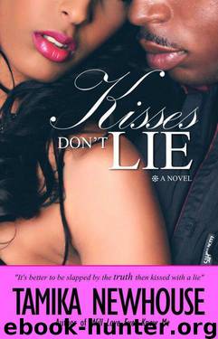 Kisses Don't Lie (Delphine Publications Presents) by Tamika Newhouse
