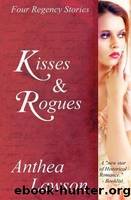Kisses and Rogues by Anthea Lawson