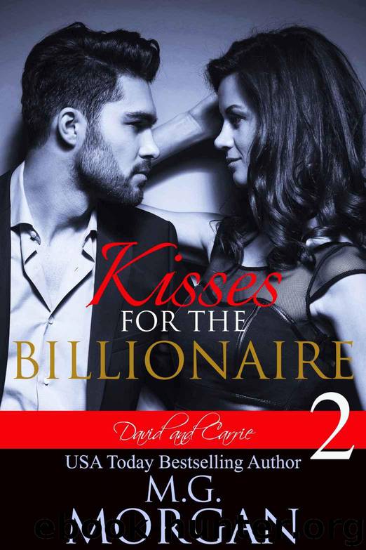 Kisses for the Billionaire: Stolen Kiss (David and Carrie Book 2) by Morgan M.G