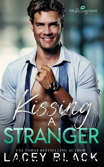 Kissing A Stranger (The Kissing Games Book 4) by Lacey Black