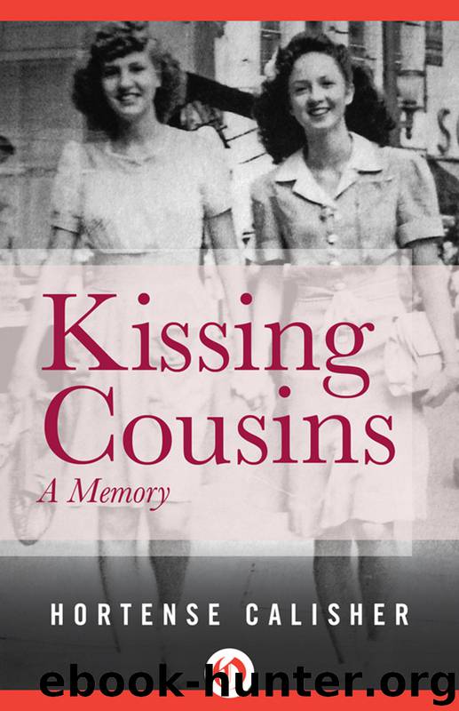Kissing Cousins: A Memory by Hortense Calisher