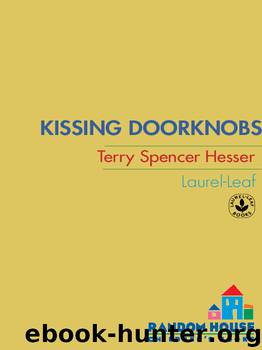 Kissing Doorknobs by Terry Spencer Hesser