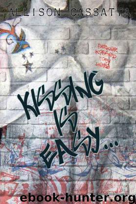 Kissing Is Easy by Allison Cassatta