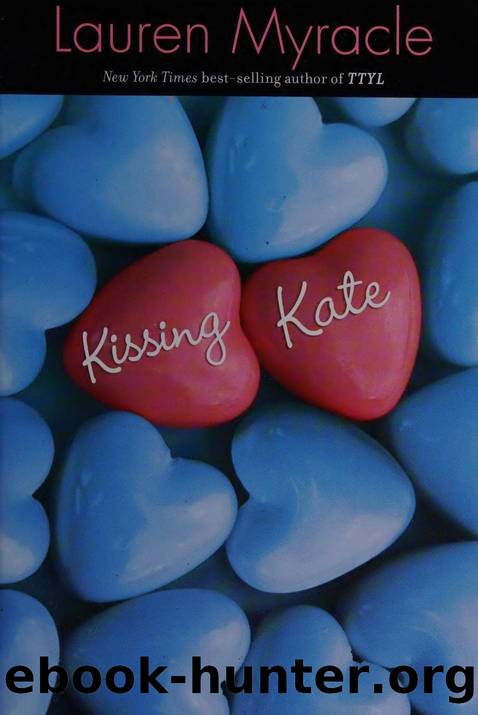 Kissing Kate by Myracle Lauren 1969-