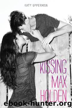 Kissing Max Holden by Katy Upperman