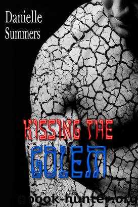 Kissing the Golem by Danielle Summers