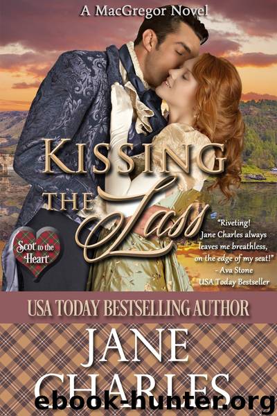 Kissing the Lass (Scot to the Heart #2) by Charles Jane