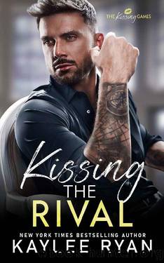 Kissing the Rival (The Kissing Games Book 2) by Kaylee Ryan