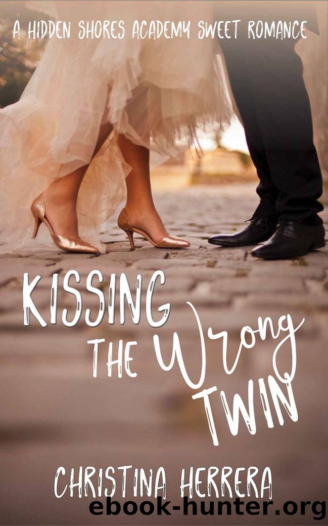 Kissing the Wrong Twin: Hidden Shores Academy by Christina Herrera