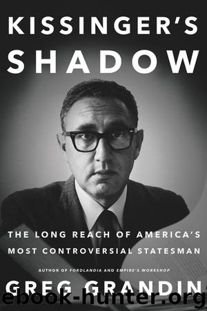 Kissinger's Shadow by Greg Grandin