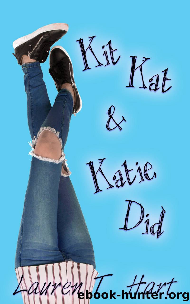 Kit Kat & Katie Did by Lauren T. Hart