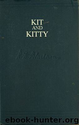 Kit and Kitty A Story of West Middlesex by R. D. Blackmore