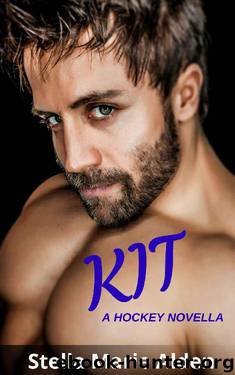 Kit: A Hockey Novella (Players Book 4) by Stella Marie Alden