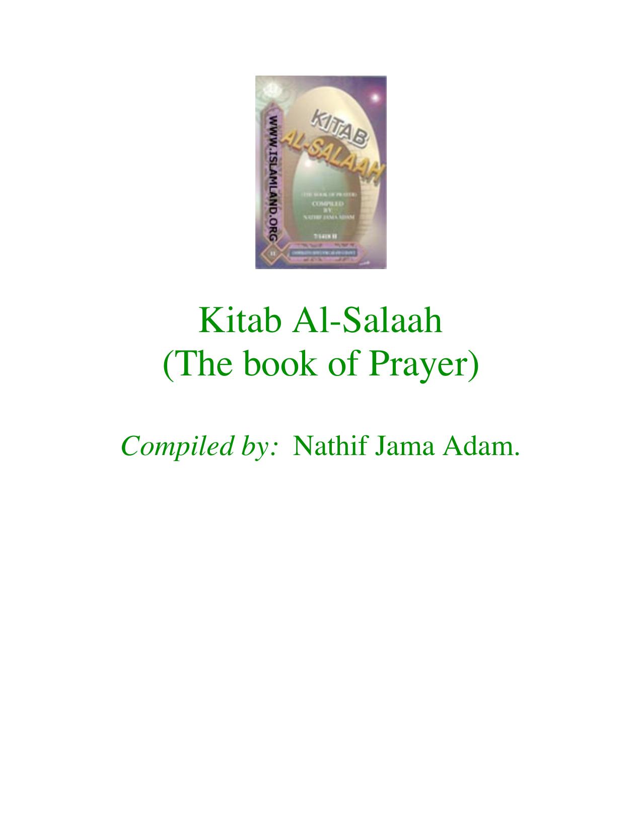 Kitab Al-Salaah (The book of Prayer) By Nathif Jama Adam. Eng by Unknown
