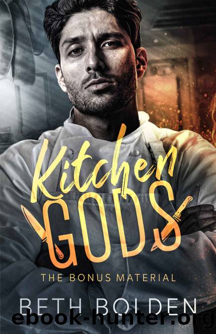 Kitchen Gods: the Bonus Material by Beth Bolden