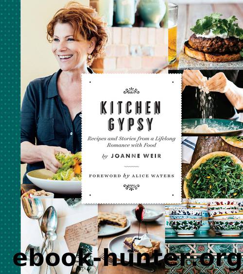 Kitchen Gypsy: Recipes and Stories from a Lifelong Romance with Food (Sunset) by Joanne Weir