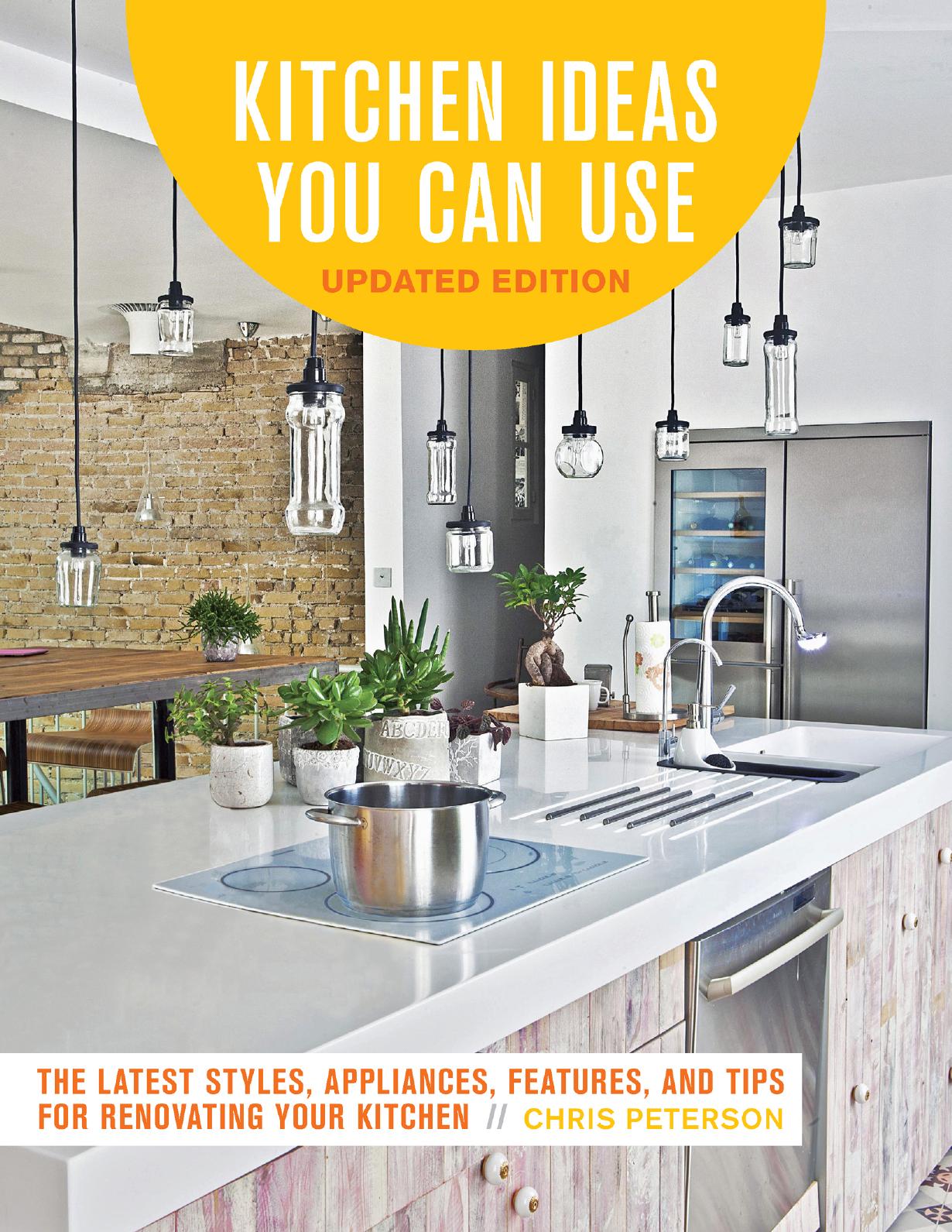Kitchen Ideas You Can Use by Chris Peterson by Unknown