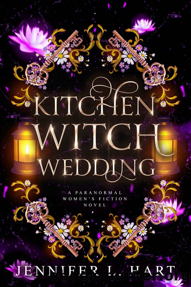 Kitchen Witch Wedding: A Paranormal Women's Fiction Novel (The Coven of Crestmont Book 1) by Jennifer L. Hart