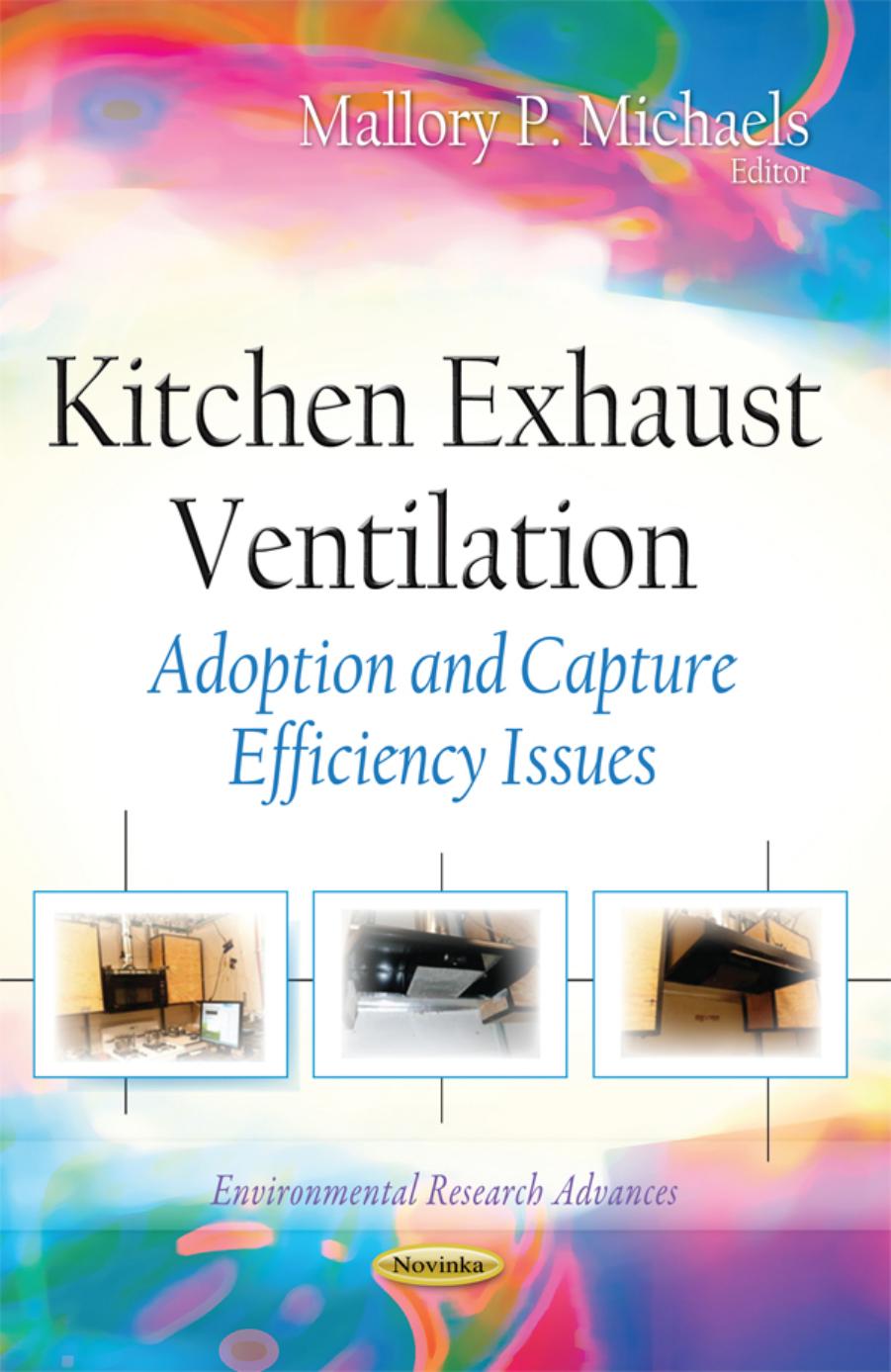 Kitchen exhaust ventilation : adoption and capture efficiency issues by Mallory P Michaels