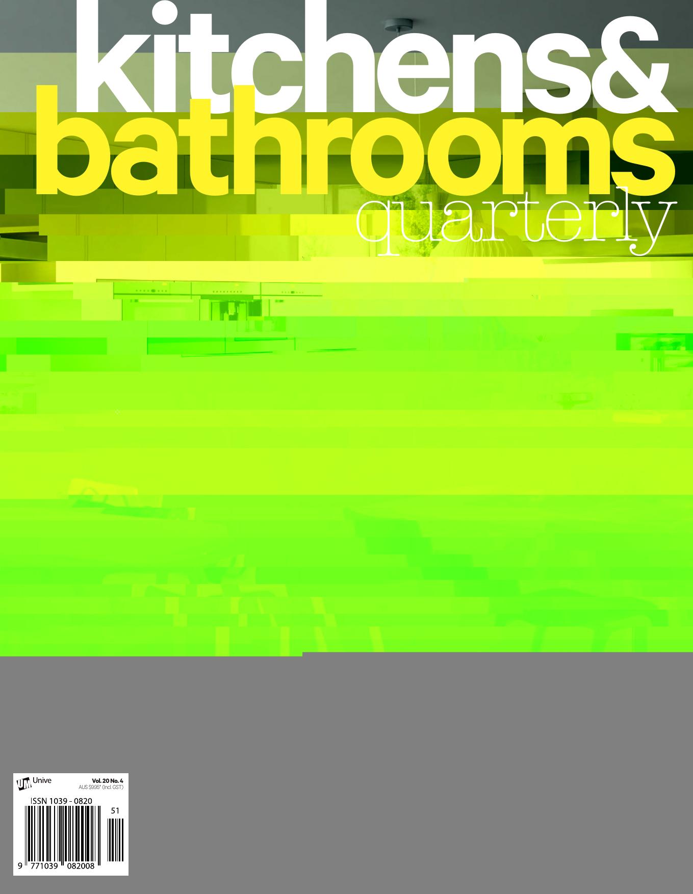 Kitchens & Bathrooms Quarterly Magazine Vol.20 No.4 by Unknow