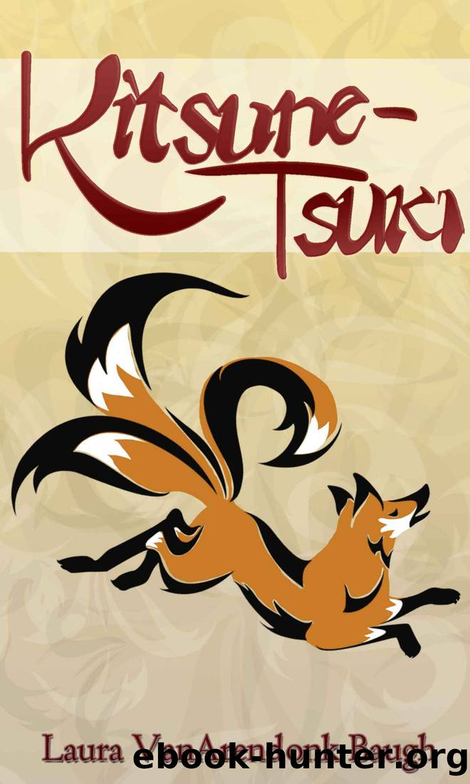 Kitsune-Tsuki by Laura VanArendonk Baugh