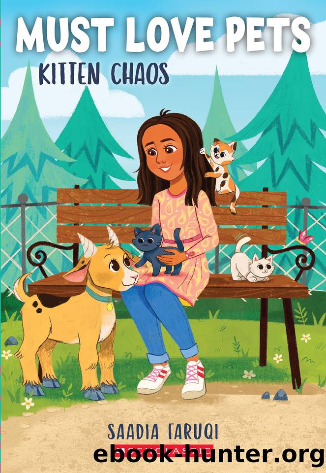 Kitten Chaos (Must Love Pets #2) by Saadia Faruqi