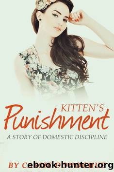 Kitten's Punishment: A Story of Domestic Discipline by Cassie Donoghue