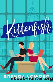 Kittenfish: An Enemies-to-Lovers Romantic Comedy by Brenda Lowder