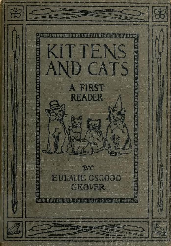 Kittens and cats; a book of tales by Grover Eulalie Osgood 1873-