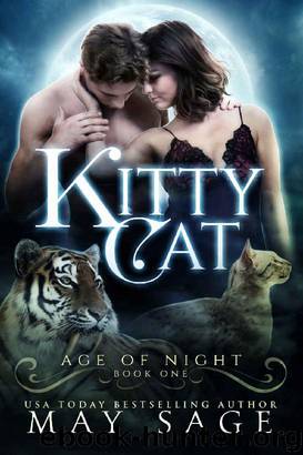 Kitty Cat (Age of Night Book 1) by May Sage