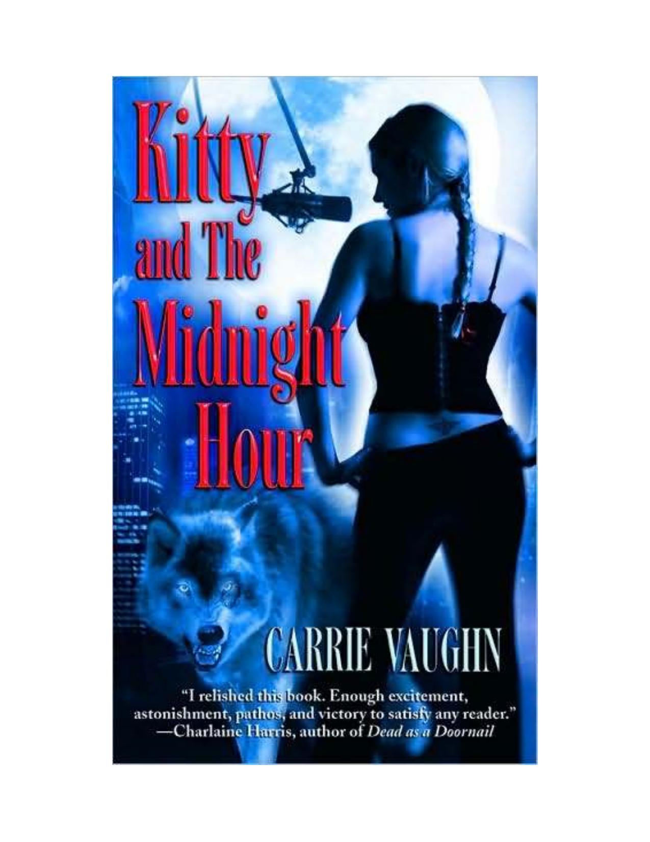 Kitty Norville 01 - Kitty and the Midnight Hour by Carrie Vaughn