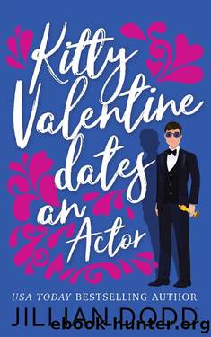 Kitty Valentine Dates an Actor (Kitty Valentine #5) by Jillian Dodd