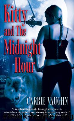 Kitty and The Midnight Hour by Carrie Vaughn
