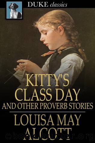 Kitty's Class Day by Louisa May Alcott