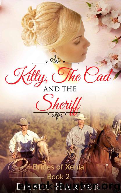 Kitty, The Cad and the Sheriff: A Western Historical Mail Order Bride Romance (Brides of Xenia Book 2) by Emma Harper