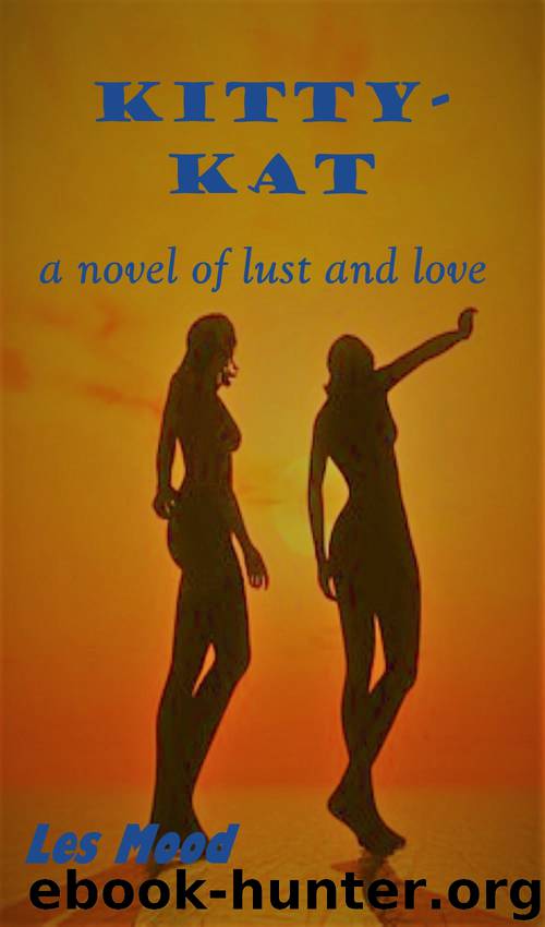 Kitty-Kat: a novel of lust and love by Mood Les