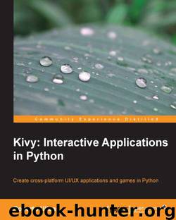 Kivy: Interactive Applications in Python by 未知