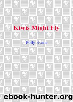 Kiwis Might Fly by Polly Evans