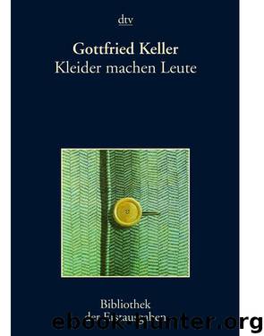 Kleider machen Leute by Gottfried Keller