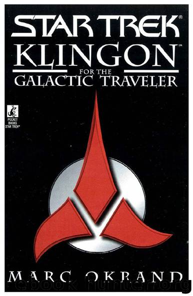 Klingon™ for the Galactic Traveler by Marc Okrand