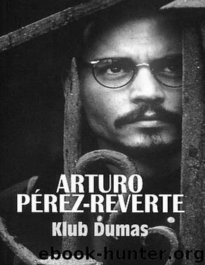Klub Dumas by PEREZ-REVERTE ARTURO