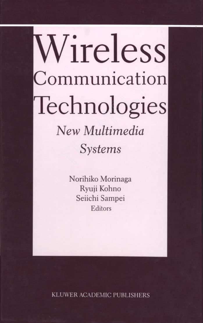 Kluwer Academic - Wireless Communication Technologies New Multimedia Systems by fly
