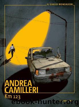 Km 123 by Andrea Camilleri
