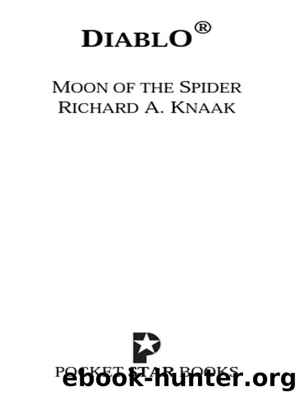Knaak, Richard A. - Diablo 08 - Diablo: Moon of the Spider by Knaak Richard A