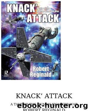 Knack' Attack: A Tale of the Human-Knacker War by Robert Reginald