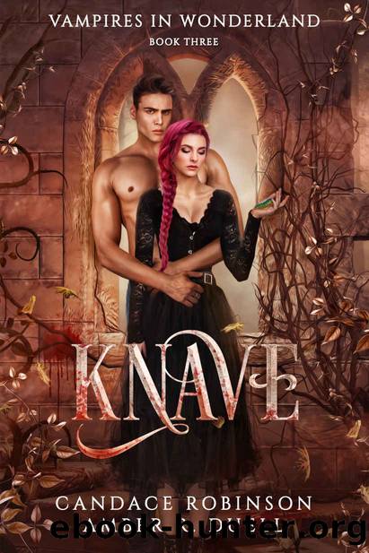 Knave: A Friends to Lovers Vampire Paranormal Romance (Vampires in Wonderland Book 3) by Candace Robinson & Amber R. Duell