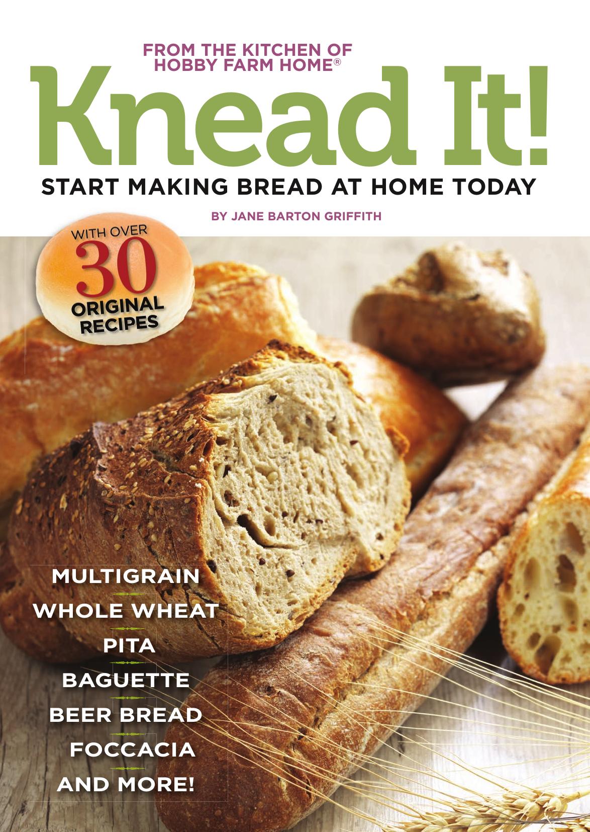 Knead it!: 35 great bread recipes to make at home today by Griffith Jane Barton